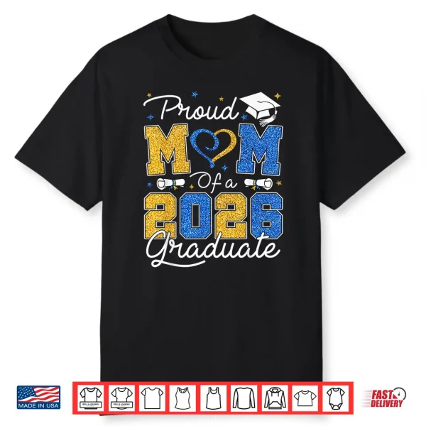 Proud Graduate Blue Gold Senior 2026 Grad Shirt