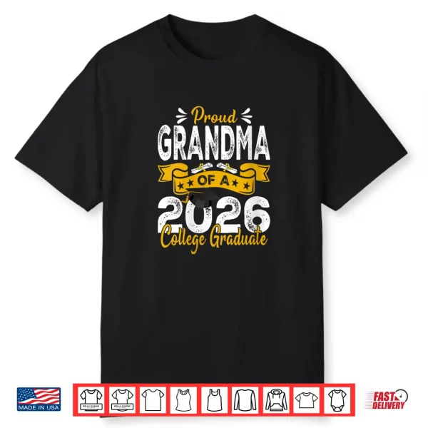 Proud Grandma Of A 2026 College Graduate Shirt