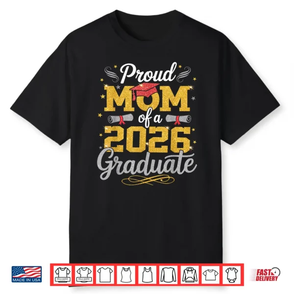 Proud Mom Of A 2026 Graduate Senior 2026 Matching Family Shirt