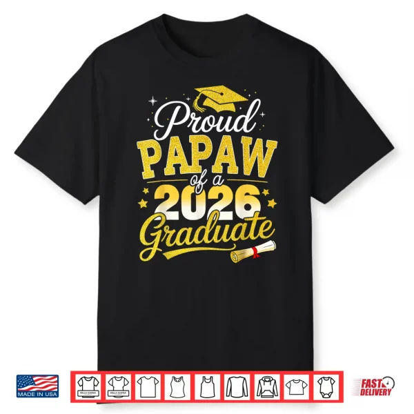 Proud Papaw Of A 2026 Graduate Senior Class Of 2026 Shirt