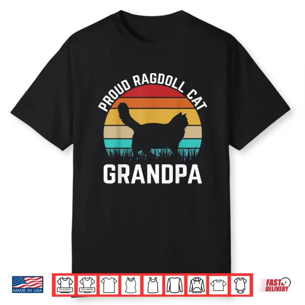 Proud Ragdoll Cat Grandpa I Ragdoll Cat Shirt