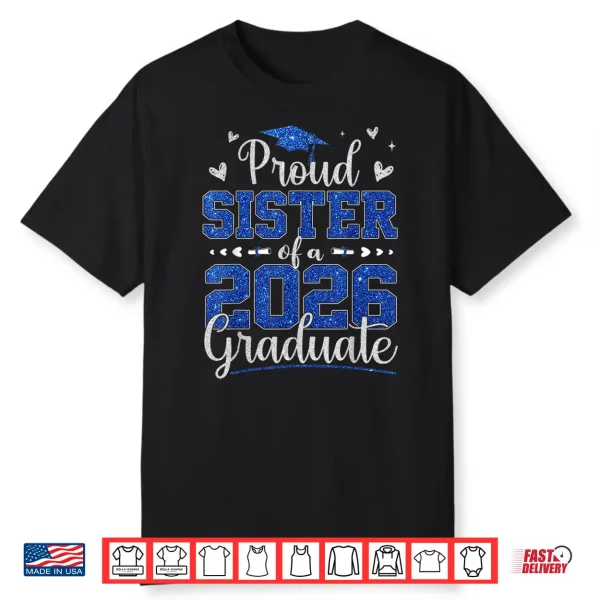 Proud Sibling Of A 2026 Graduate Senior 2026 Grad Family Shirt