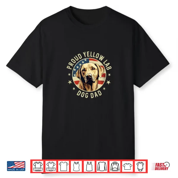 Proud Yellow Labrador Retriever Dog Lab Dad Shirt