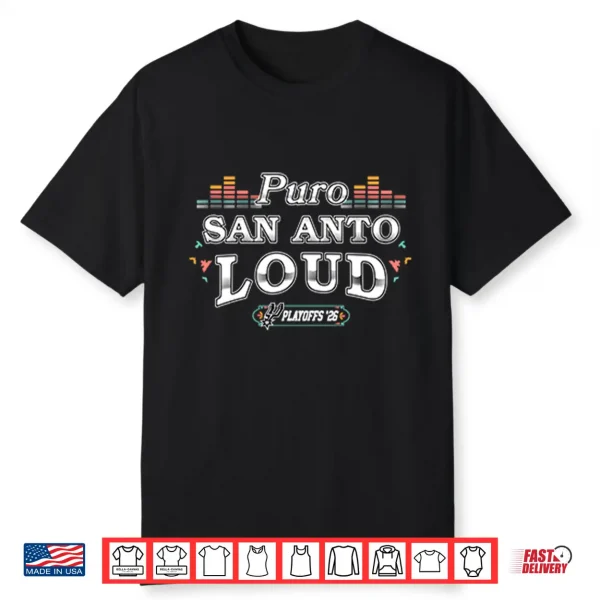 Puro San Anto Loud Playoffs 2026 Shirt