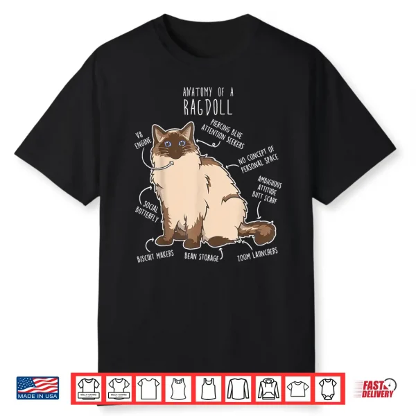Ragdoll Cat Anatomy Funny Cute Pet Mom Dad Seal Point Shirt