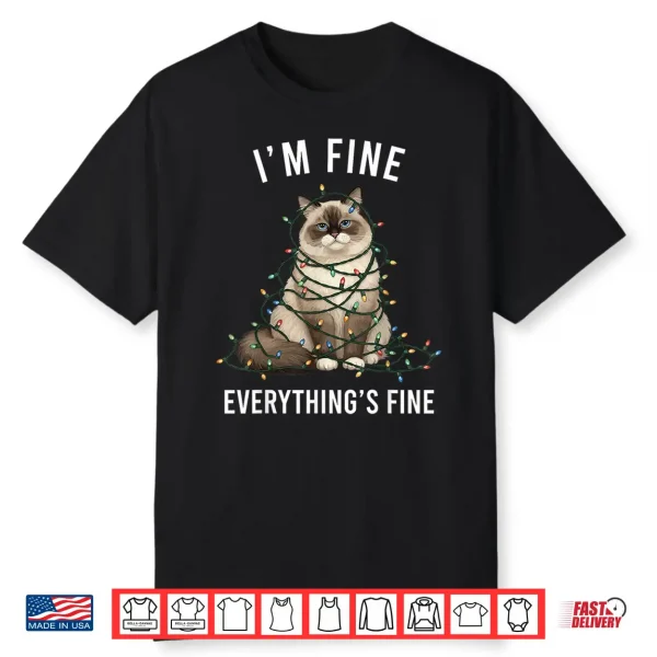 Ragdoll Cat Christmas I’M Fine Everything Is Fine Shirt