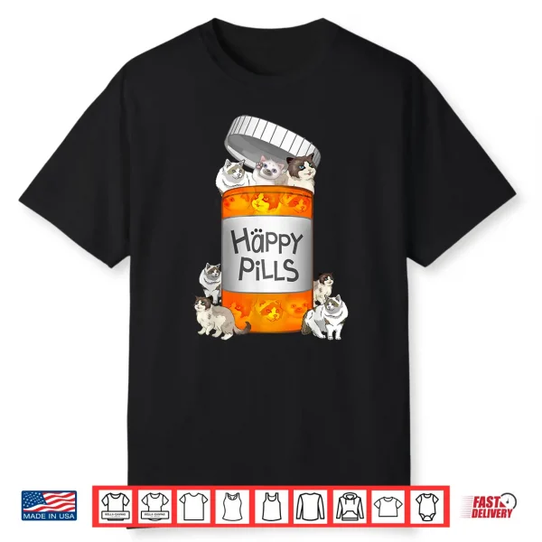 Ragdoll Cat Happy Pills Shirt