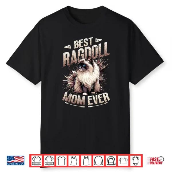Ragdoll Cat Mom Kitten Themed Cat Lover Meow Ragdoll Shirt