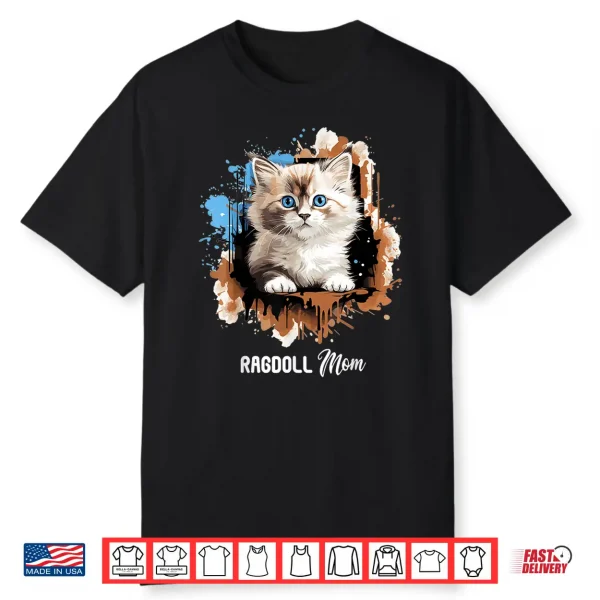 Ragdoll Cat Mom Ragdoll Cat Shirt