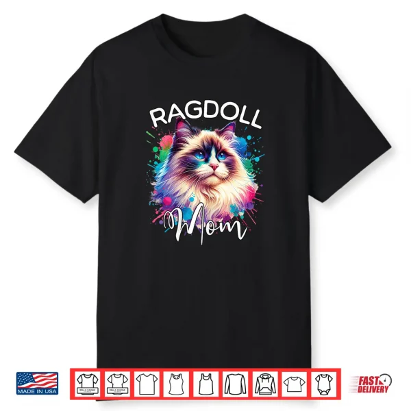 Ragdoll Cat Mom Ragdoll Shirt