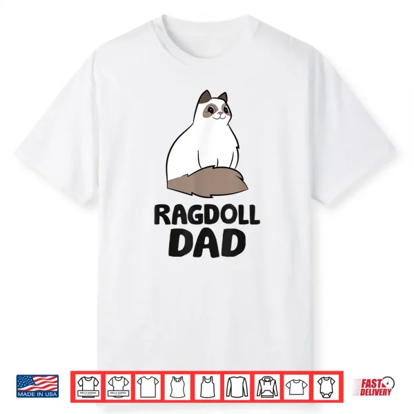 Ragdoll Cat Owner Papa Ragdoll Dad Shirt