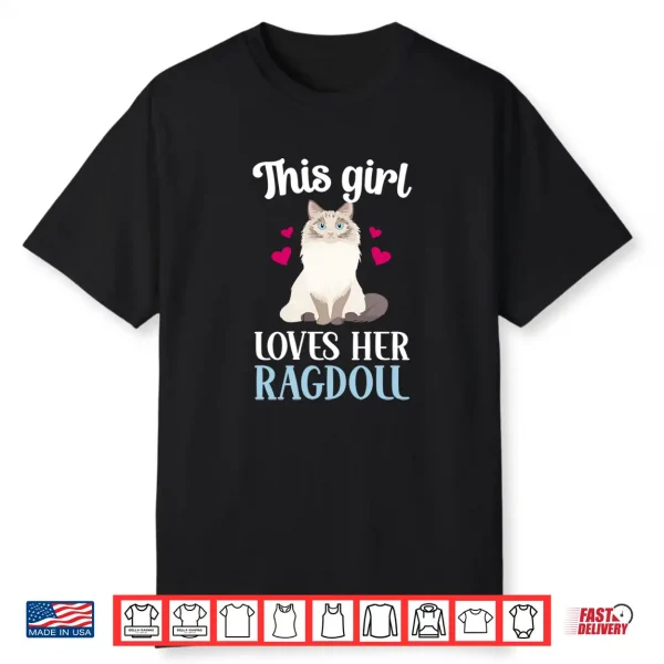 Ragdoll Girl Ragdoll Cat Owner Ragdoll Cat Lover Shirt