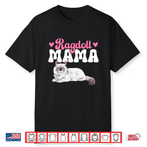 Ragdoll Mama Ragdoll Cat Shirt