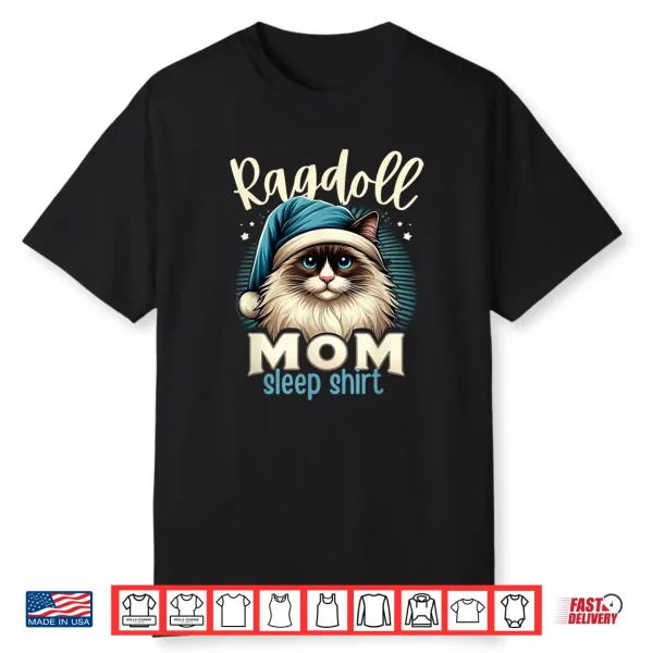 Ragdoll Mom Ragdoll Cat Ragdolls Ragdoll Lover Shirt