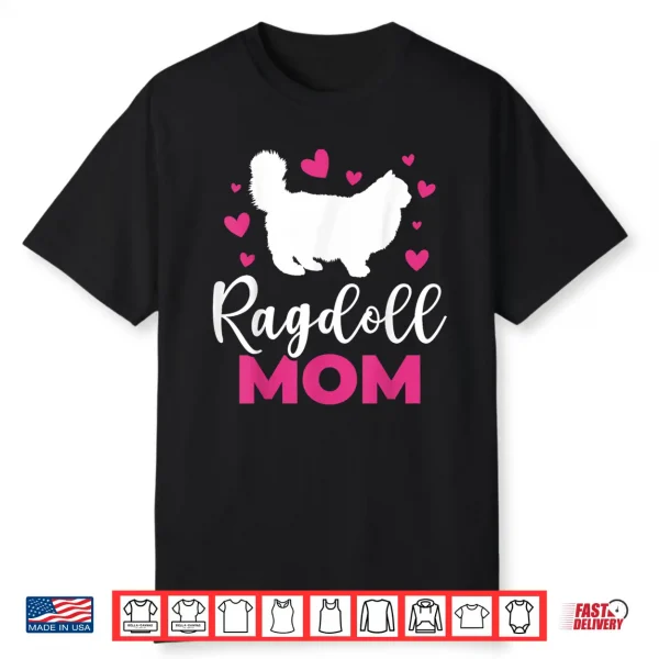 Ragdoll Mom Ragdoll Cat Shirt