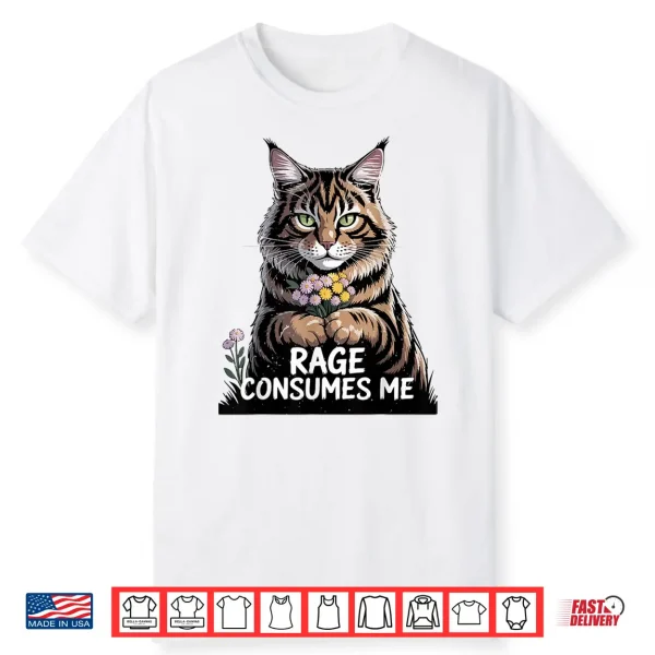 Rage Comsumes Me Maine Coon Cat Mom Funny Girl Women Kitten Shirt