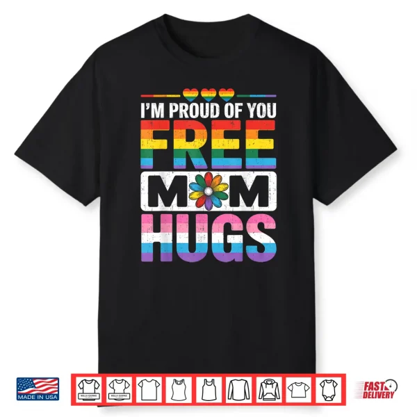 Rainbow Free Mom Hugs Lgbtq Pride Month Trendy Lgbt Shirt