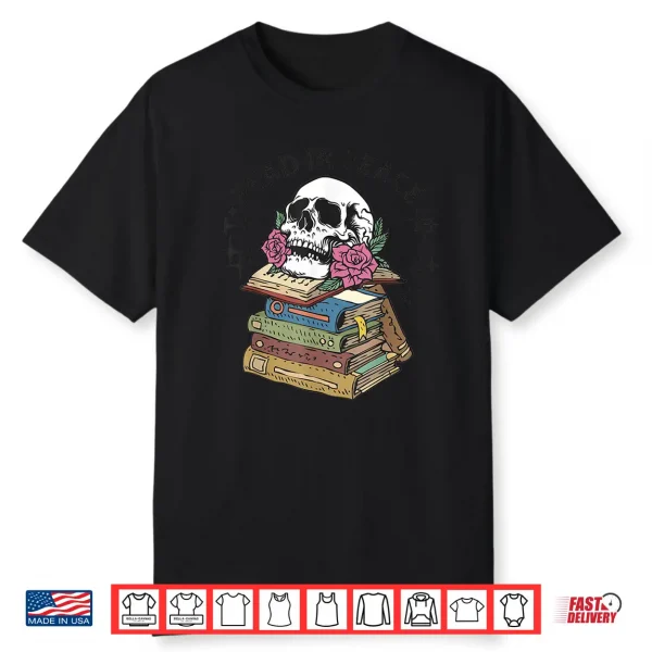 Read In Peace Vintage Skeleton Skull Reading Book Lovers Shirt