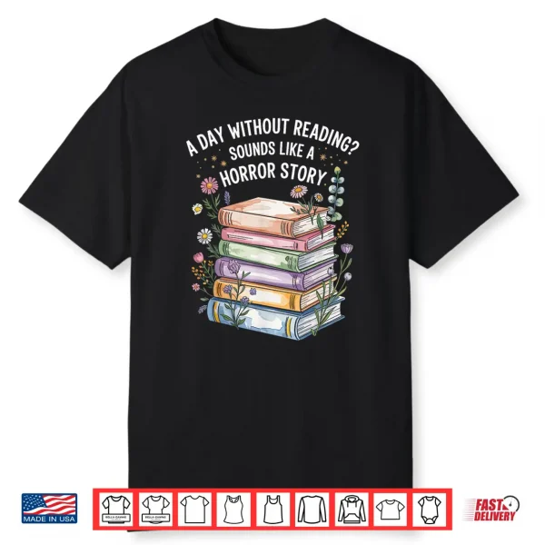 Reading Book Lover Humor For Readers And Bookworms Shirt