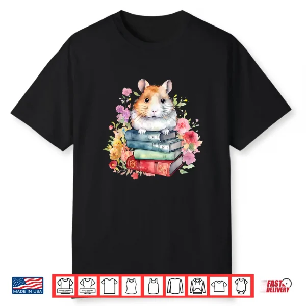 Reading Books Booklover Hamster And Watercolor Books Shirt