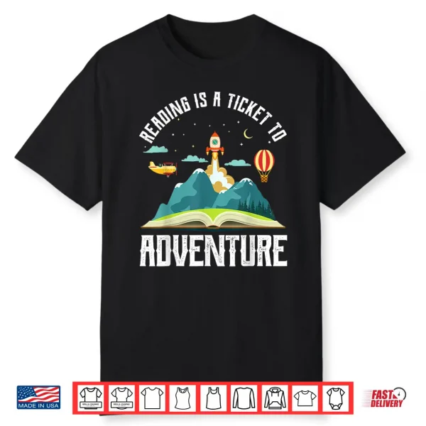 Reading Is A Ticket To Adventure Bookworms Space Rocket Shirt
