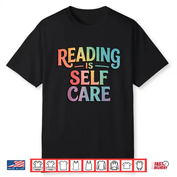 Reading Is Self Care Shirt