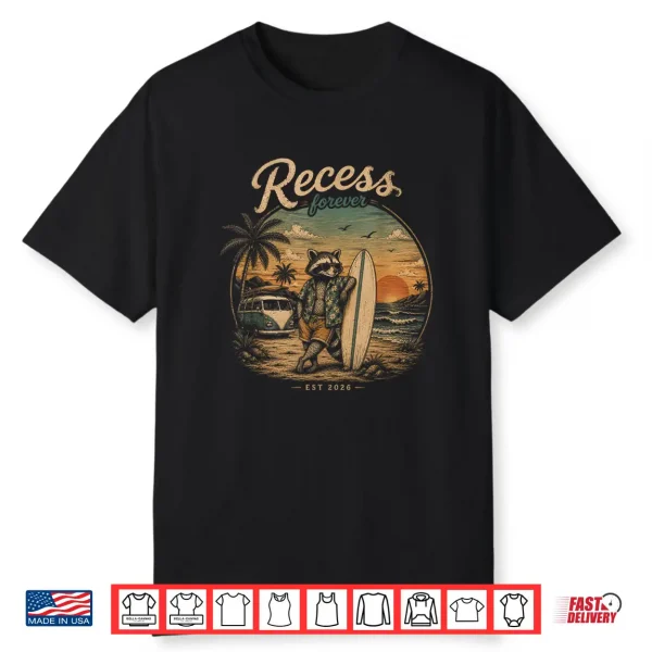 Recess Forever Est 2026 Raccoon Teacher Retirement Shirt