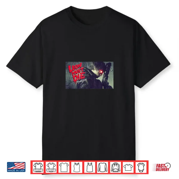 Resident Evil Requiem Leon Must Die Forever  Fp Shirt