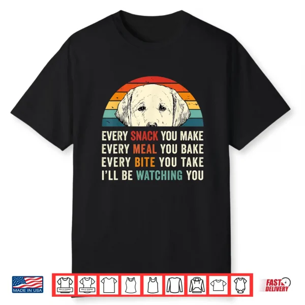 Retro Every Snack You Make Every Meal You Bake Yellow Lab Shirt