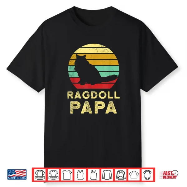 Retro Ragdoll Papa Cat Gifts Dad Cute Ragdoll Pet Owner Shirt
