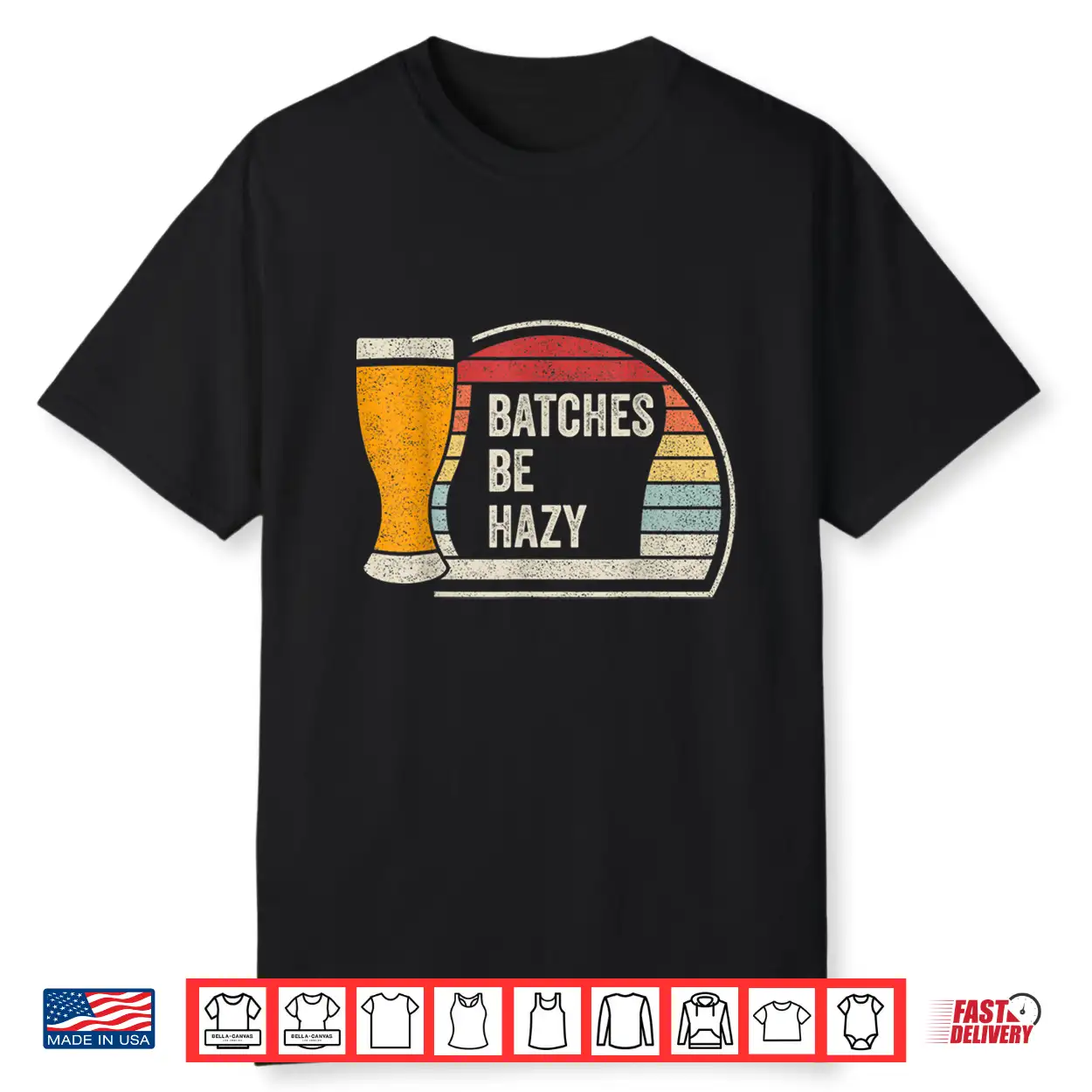 Retro Vintage Batches Be Hazy For Home Brewing Craft Beer Shirt Retro Vintage Batches Be Hazy For Home Brewing Craft Beer Shirt