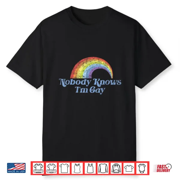 Retro Vintage Lgbt Pride Rainbow Nobody Knows I’M Gay Shirt