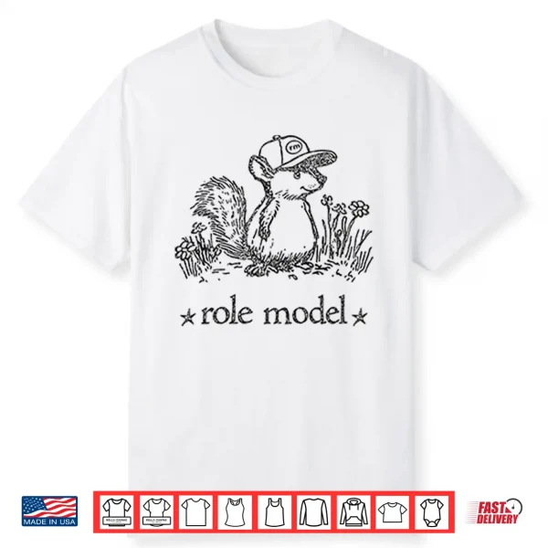 Role Model Squirrel Shirt