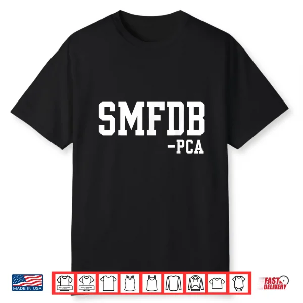 Smfdb Pca Bold Varsity Acronym Humor Shirt