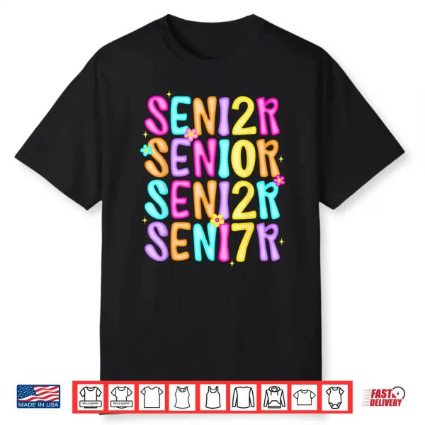 Senior 2027 Class Of 2027 Seniors Graduation 2027 Senior 27 Shirt