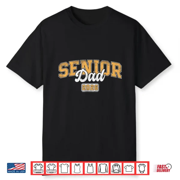 Senior Dad Class Of 2026 Graduate Father Varsity Graduation Shirt