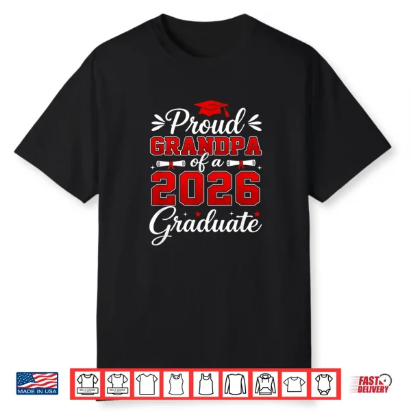 Senior Grandpa Graduation Proud Grandpa Of A 2026 Graduate Shirt