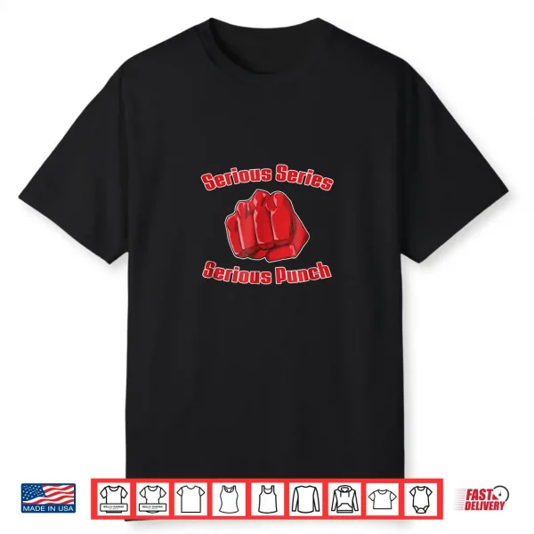 Serious Punch Anime Manga Saying Men Women Tshirt