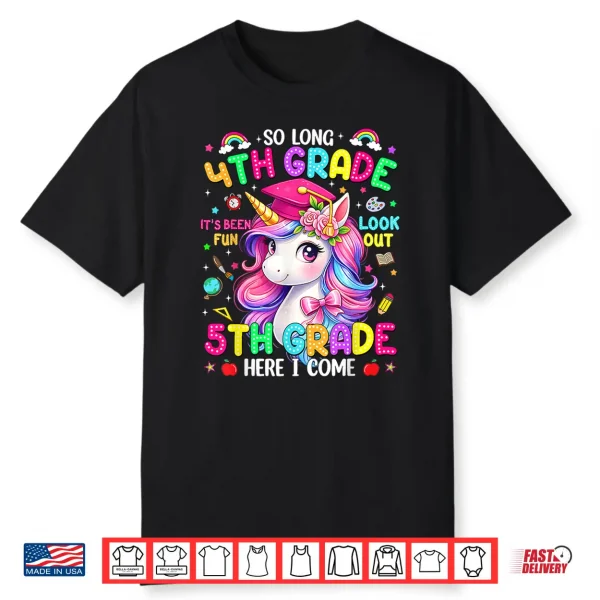 So Long Fourth Grade Graduation Graduate Unicorn Shirt