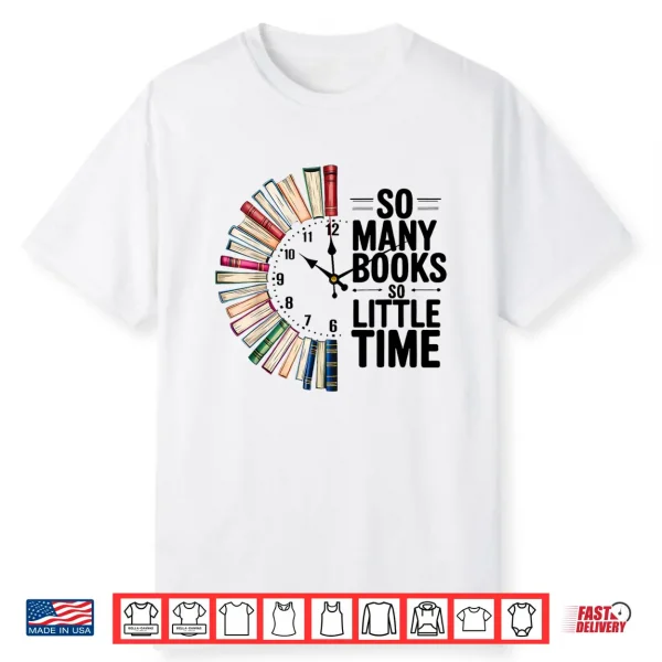 So Many Books Retro So Little Time Book Clock Reading Book Shirt