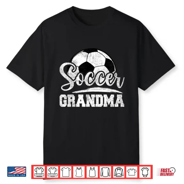 Soccer Grandma Soccer Player Game Day Mother’S Day Shirt
