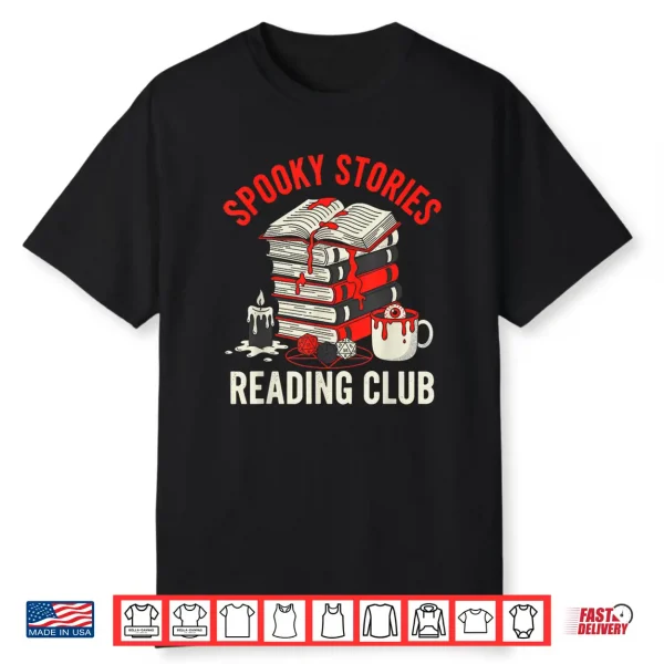 Spooky Stories Reading Club Horror Novel Fiction Readers Shirt