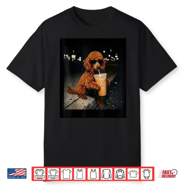Standard Poodle Drinking Iced Coffee Animal Meme Humor Funny Shirt