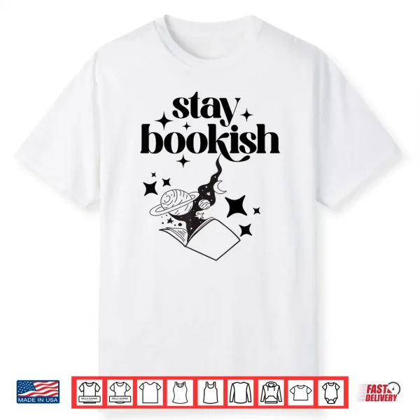 Stay Bookish Sci Fi Book Lover Tee Shirt