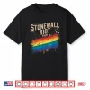Stonewall Riot Lgbt History Pride Was A Riot Gay Pride Month Shirt