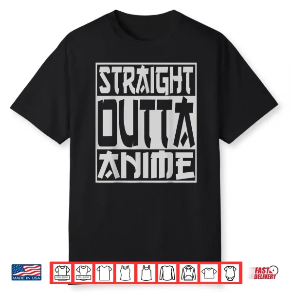 Straight Outta Anime Funny Japanese Manga Geek Convention Shirt
