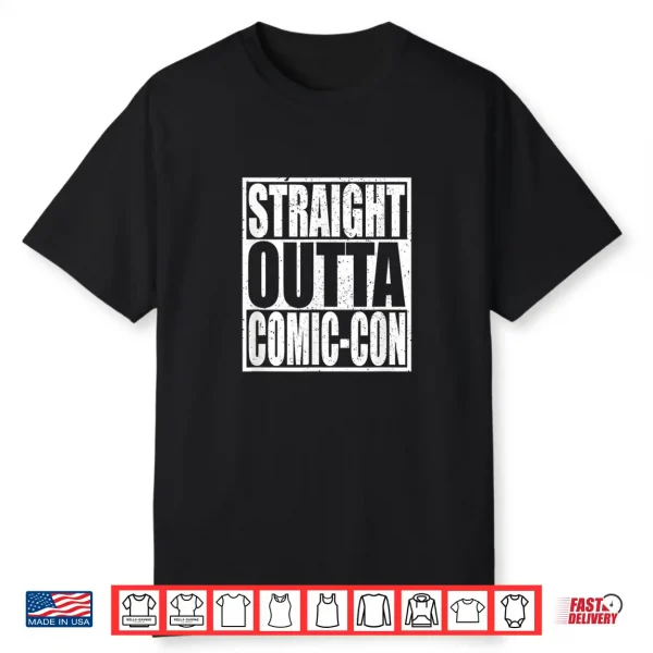 Straight Outta Comic Con Anime Lover Cosplay Shirt