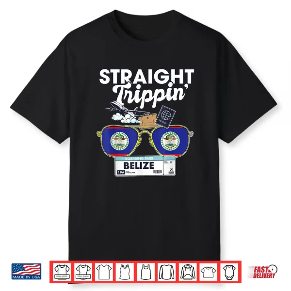 Straight Trippin’ Belize Vacation Tour Travel Trip Matching Shirt