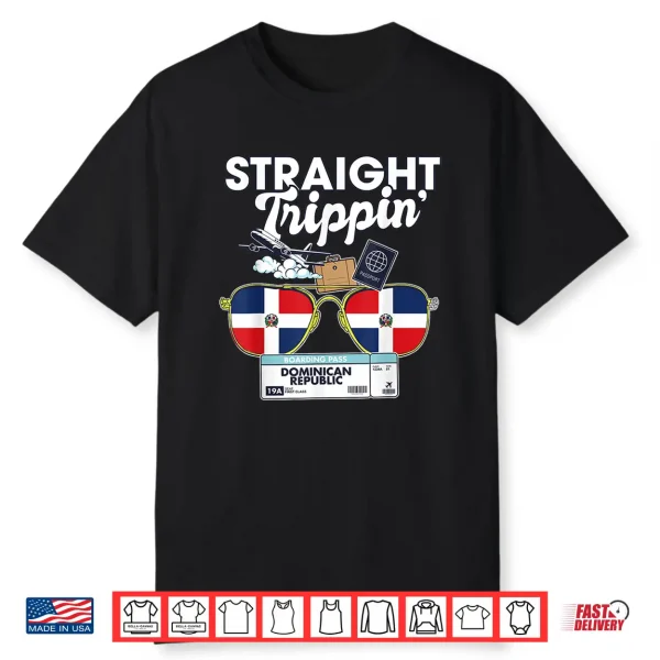 Straight Trippin’ Dominican Republic Vacation Tour Travel Shirt
