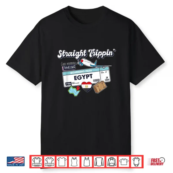 Straight Trippin’ Egypt Vacation Tour Travel Trip Matching Shirt